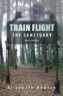 Train Flight : The Sanctuary - eBook