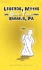 Legends, Myths and Ghost Tales from Emmaus, Pa - Book