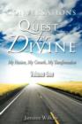 Conversations from a Quest for Divine : My Passion, My Growth, My Transformation Volume One - Book