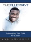 The Blueprint : Developing Your Dna for Success - eBook