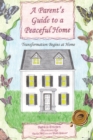 A Parent'S Guide to a Peaceful Home : Transformation Begins at Home - eBook