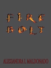 Fire Bolt - eBook