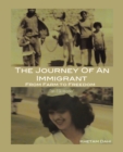 The Journey of an Immigrant : From Farm to Freedom - eBook
