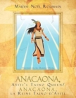 Anacaona, Ayiti's Taino Queen/Anacaona, La Reine Taino D'Ayiti - Book