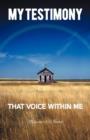 My Testimony : That Voice Within Me - Book