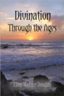 Divination Through the Ages - Book