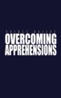 Overcoming Apprehensions - Book