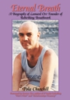 Eternal Breath : A Biography of Leonard Orr Founder of Rebirthing Breathwork - eBook
