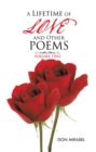 A Lifetime of Love and Other Poems : Volume Two - eBook