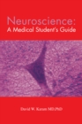 Neuroscience: a Medical Student's Guide - eBook