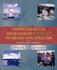 Perip Cias de Um Pesquisador Gringo No Brasil Nos Anos 1960 : Ou Cata Do Cordel - Book