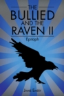 The Bullied  and the Raven Ii : Epitaph - eBook