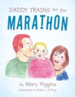 Daddy Trains for the Marathon - eBook