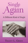 Single Again : A Different Kind of Single - eBook