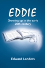 Eddie : Growing up in the Early 20Th Century - eBook