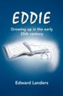 Eddie : Growing Up in the Early 20th Century - Book