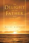 The Delight of the Father and Other Lyrics - Book