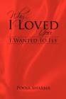 Why I Loved You : I Wanted to Fly - Book