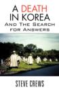 A Death in Korea : And the Search for Answers - Book