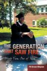 The Generation That Saw Fire : Words from One of Them - Book