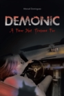 Demonic : A Fear Not Trained For - eBook