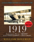 1919 : Learning to Fly in a "Jenny" Just Like Charles Lindbergh and Amelia Earhart - eBook