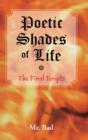 Poetic Shades of Life : The Final Scripts - Book