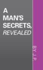 A Man's Secrets, Revealed - Book