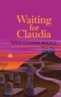 Waiting for Claudia : And Other Mazes - Book