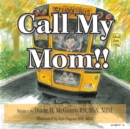 Call My Mom!! - eBook
