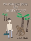 Mr. Monkey Sees  and Mr.  Monkey Do - eBook