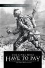 The Ones Who Have to Pay : The Soldiers-Poets of Victoria BC in the Great War 1914-1918 - Book