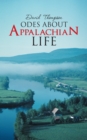 Odes About Appalachian Life - eBook
