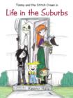 Timmy and the Stitch Crows in Life in the Suburbs - Book