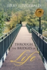 Through the Bridges of Life - eBook