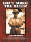 Don't Shoot the Mules! - eBook