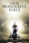 Our Wonderful Bible - eBook
