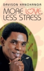 More Love, Less Stress - eBook
