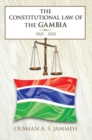 The Constitutional Law of the Gambia : 1965 - 2010 - eBook
