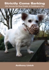 Strictly Come Barking : Life Among the Dog People of Paddington Rec - eBook