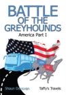 Battle of the Greyhounds : America Part I - eBook