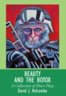 Beauty and the Botox : A Collection of Short Plays - eBook
