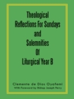 Theological Reflections for Sundays and Solemnities of Liturgical Year B - eBook