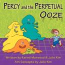 Percy and the Perpetual Ooze - Book