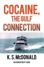 Cocaine, the Gulf Connection - eBook