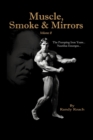 Muscle, Smoke & Mirrors : Volume II - Book