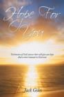 Hope For You : Testimonies of God's Power That Will Give You Hope And a Mini-manual on Exorcism - Book