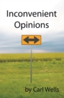 Inconvenient Opinions - eBook