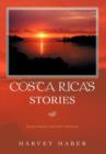Costa Rica's Stories : Tales from the Hot Tropics - Book