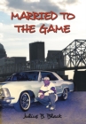 Married to the Game - eBook